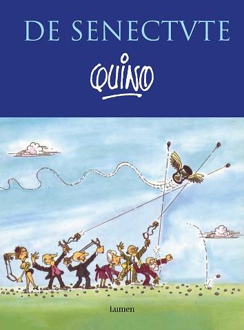 DE SENECTUTE | 9788426410139 | QUINO | Llibreria Aqualata | Comprar llibres en català i castellà online | Comprar llibres Igualada