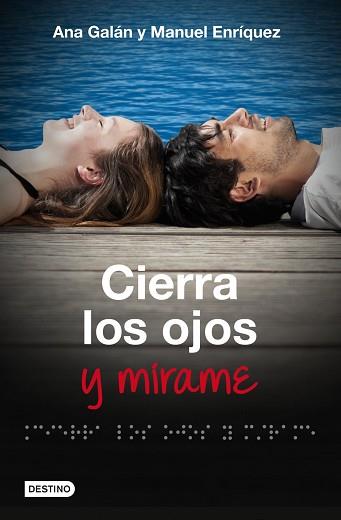 CIERRA LOS OJOS Y MÍRAME | 9788408009818 | GALÁN, ANA / ENRÍQUEZ, MANUEL | Llibreria Aqualata | Comprar llibres en català i castellà online | Comprar llibres Igualada