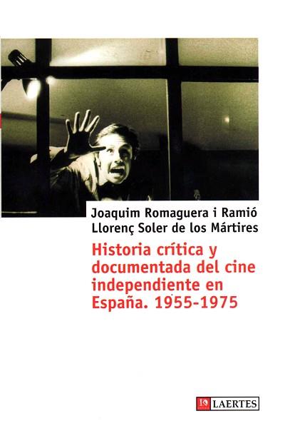 HISTORIA CRITICA Y DOCUMENTADA DEL CINE INDEPENDIENTE (KA 25 | 9788475845791 | ROMAGUERA I RAMIO, JOAQUIM - SOLER DE LOS MARTIRES | Llibreria Aqualata | Comprar libros en catalán y castellano online | Comprar libros Igualada