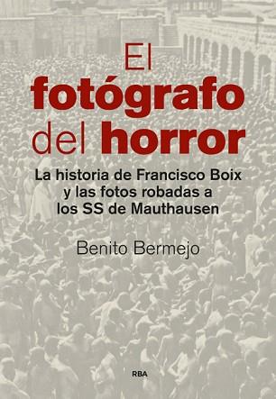 FOTÓGRAFO DEL HORROR, EL | 9788490565001 | BERMEJO SANCHEZ, BENITO | Llibreria Aqualata | Comprar libros en catalán y castellano online | Comprar libros Igualada