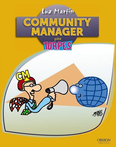 COMMUNITY MANAGER PARA TORPES | 9788441532595 | MARTÍN RODRÍGUEZ, LUZ | Llibreria Aqualata | Comprar libros en catalán y castellano online | Comprar libros Igualada