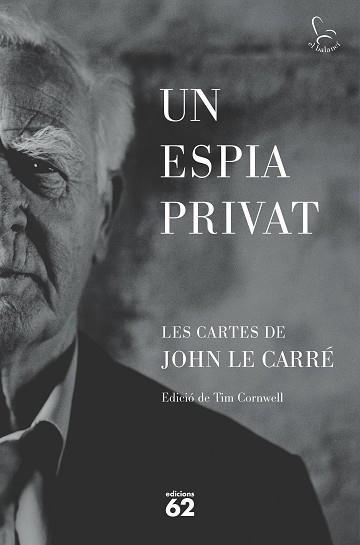 UN ESPIA PRIVAT | 9788429781465 | LE CARRÉ, JOHN | Llibreria Aqualata | Comprar libros en catalán y castellano online | Comprar libros Igualada