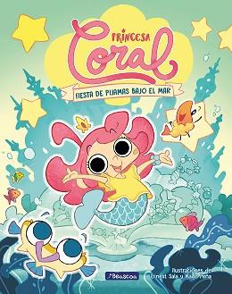 PRINCESA CORAL 1. FIESTA DE PIJAMAS BAJO EL MAR | 9788448867072 | SALA PERELLÓ, ERNEST / PEÑA, MADO | Llibreria Aqualata | Comprar llibres en català i castellà online | Comprar llibres Igualada