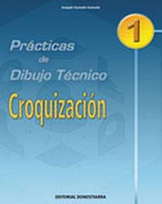 PRACTICAS DE DIBUJO TECNICO 1 : CROQUIZACION | 9788470633058 | Llibreria Aqualata | Comprar llibres en català i castellà online | Comprar llibres Igualada