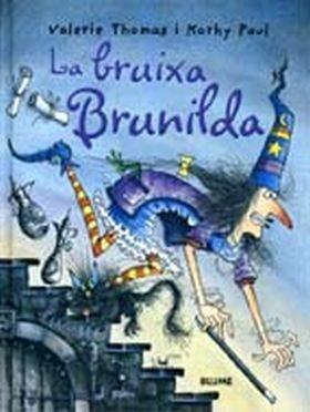 BRUIXA BRUNILDA, LA | 9788498010947 | THOMAS, VALERIE / PAUL, KORKY | Llibreria Aqualata | Comprar libros en catalán y castellano online | Comprar libros Igualada