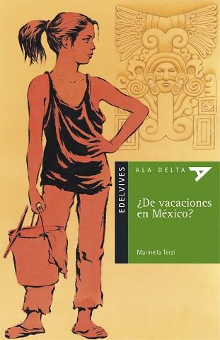 DE VACACIONES EN MEXICO (ALA DELTA VERDE 5) | 9788426346131 | TERZI, MARINELLA | Llibreria Aqualata | Comprar libros en catalán y castellano online | Comprar libros Igualada