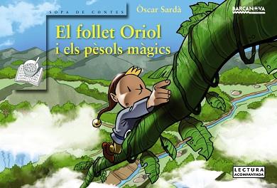 FOLLET ORIOL I ELS PÈSOLS MÀGICS, EL | 9788448938444 | SARDÀ, ÒSCAR | Llibreria Aqualata | Comprar libros en catalán y castellano online | Comprar libros Igualada