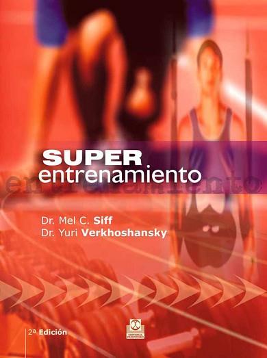 SUPER ENTRENAMIENTO | 9788480194655 | VERKHOSHANSKY, YURY/SIFF, MEL C. | Llibreria Aqualata | Comprar llibres en català i castellà online | Comprar llibres Igualada