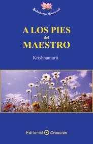 A LOS PIES DEL MAESTRO | 9788495919694 | KRISHNAMURTI | Llibreria Aqualata | Comprar libros en catalán y castellano online | Comprar libros Igualada