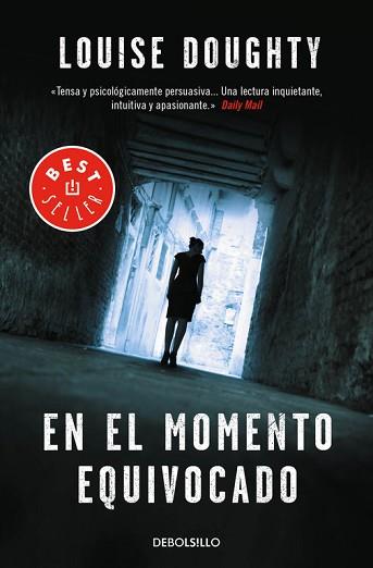 EN EL MOMENTO EQUIVOCADO | 9788490628300 | DOUGHTY, LOUISE | Llibreria Aqualata | Comprar llibres en català i castellà online | Comprar llibres Igualada