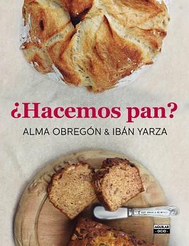 HACEMOS PAN? | 9788403500785 | OBREGÓN, ALMA / YARZA, IBAN | Llibreria Aqualata | Comprar llibres en català i castellà online | Comprar llibres Igualada