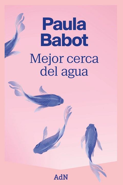 MEJOR CERCA DEL AGUA | 9788410138520 | BABOT, PAULA | Llibreria Aqualata | Comprar llibres en català i castellà online | Comprar llibres Igualada