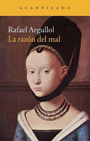 RAZÓN DEL MAL, LA | 9788416011384 | ARGULLOL MURGADAS, RAFAEL | Llibreria Aqualata | Comprar libros en catalán y castellano online | Comprar libros Igualada