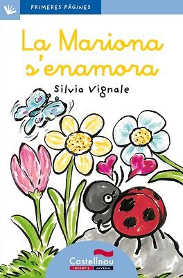 MARIONA S'ENAMORA, LA (PRIMERES PAGINES 11 BLAU) LLIGAD | 9788489625112 | VIGNALE, SILVIA | Llibreria Aqualata | Comprar libros en catalán y castellano online | Comprar libros Igualada