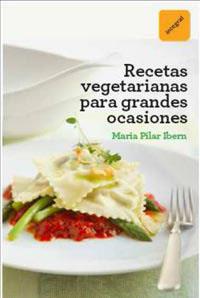 RECETAS VEGETARIANAS PARA GRANDES OCASIONES | 9788492981533 | IBERN, M PILAR | Llibreria Aqualata | Comprar llibres en català i castellà online | Comprar llibres Igualada