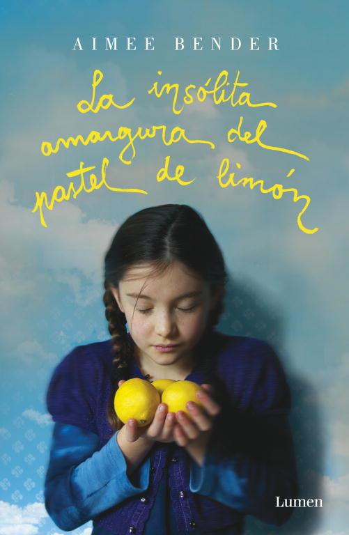 INSOLITA AMARGURA DEL PASTEL DE LIMON, LA | 9788426418913 | BENDER, AIMEE | Llibreria Aqualata | Comprar libros en catalán y castellano online | Comprar libros Igualada