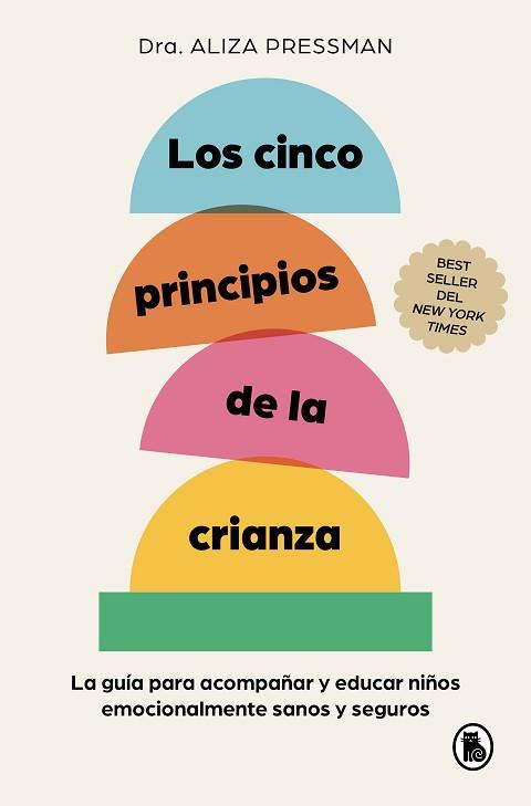 CINCO PRINCIPIOS DE LA CRIANZA, LOS | 9788402430120 | PRESSMAN, ALIZA | Llibreria Aqualata | Comprar llibres en català i castellà online | Comprar llibres Igualada