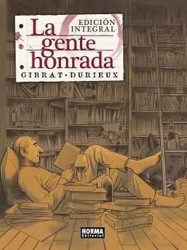 GENTE HONRADA, LA (EDICIÓN INTEGRAL) | 9788467935851 | GIBRAT / DURIEUX | Llibreria Aqualata | Comprar llibres en català i castellà online | Comprar llibres Igualada