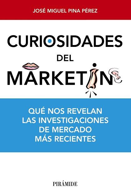 CURIOSIDADES DEL MARKETING | 9788436831009 | PINA PÉREZ, JOSÉ MIGUEL | Llibreria Aqualata | Comprar llibres en català i castellà online | Comprar llibres Igualada