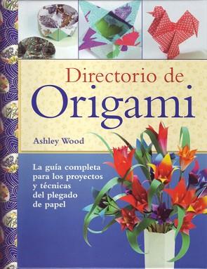 DIRECTORIO DE ORIGAMI | 9788495376954 | WOOD, ASHLEY | Llibreria Aqualata | Comprar llibres en català i castellà online | Comprar llibres Igualada