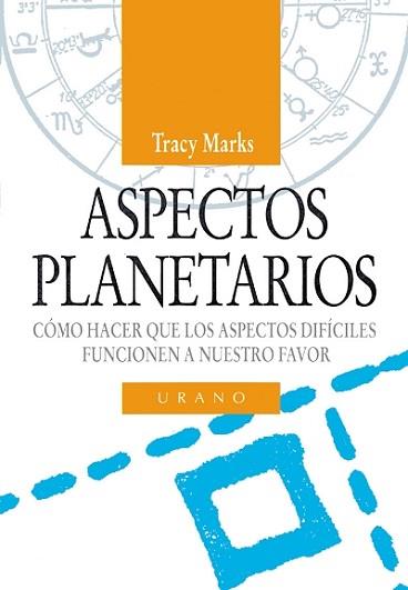 ASPECTOS PLANETARIOS (NUEVAS TENDENCIAS EN ASTROLOGIA) | 9788479530815 | MARKS,TRAZY | Llibreria Aqualata | Comprar llibres en català i castellà online | Comprar llibres Igualada