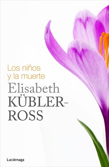 NIÑOS Y LA MUERTE, LOS | 9788415864349 | KÜBLER-ROSS, ELISABERTH | Llibreria Aqualata | Comprar libros en catalán y castellano online | Comprar libros Igualada