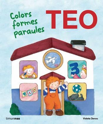 EN TEO. COLORS FORMES PARAULES | 9788415853466 | DENOU, VIOLETA | Llibreria Aqualata | Comprar llibres en català i castellà online | Comprar llibres Igualada