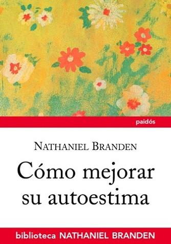 COMO MEJORAR SU AUTOESTIMA | 9788449323478 | BRANDEN, NATHANIEL | Llibreria Aqualata | Comprar llibres en català i castellà online | Comprar llibres Igualada