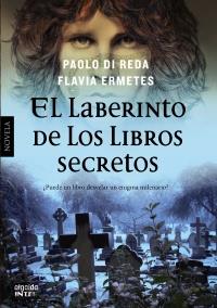 LABERINTO DE LOS LIBROS SECRETOS, EL | 9788498778076 | ERMETES, FLAVIA/DI REDA, PAOLO | Llibreria Aqualata | Comprar llibres en català i castellà online | Comprar llibres Igualada