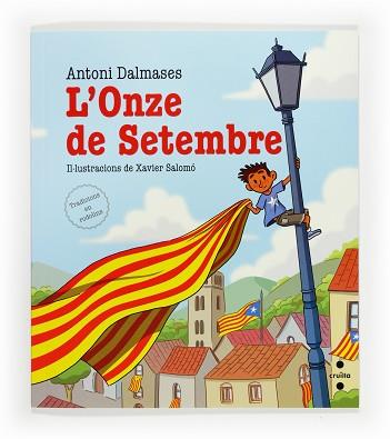 ONZE DE SETEMBRE, L' | 9788466136150 | DALMASES, ANTONI | Llibreria Aqualata | Comprar libros en catalán y castellano online | Comprar libros Igualada