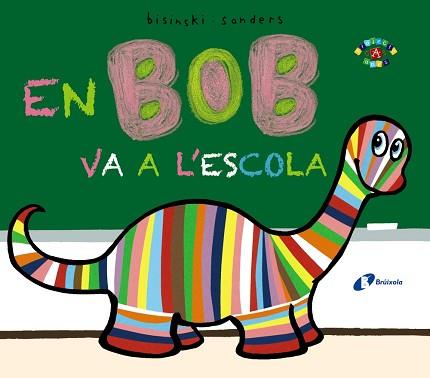 EN BOB VA A L ' ESCOLA | 9788499066868 | BISINSKI, PIERRICK | Llibreria Aqualata | Comprar llibres en català i castellà online | Comprar llibres Igualada