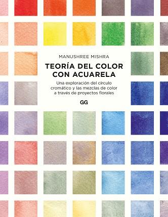 TEORÍA DEL COLOR CON ACUARELA | 9788425234408 | MISHRA, MANUSHREE | Llibreria Aqualata | Comprar llibres en català i castellà online | Comprar llibres Igualada