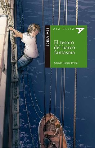 TESORO DEL BARCO FANTASMA, EL (ALA DELTA VERDE 54) | 9788426359629 | GOMEZ CERDA, ALFREDO | Llibreria Aqualata | Comprar libros en catalán y castellano online | Comprar libros Igualada