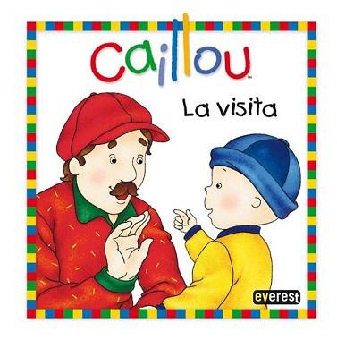 VISITA, LA (CAILLOU) | 9788444165387 | CHOUETTE PUBLISHING/JOCELINE SANSCHAGRIN | Llibreria Aqualata | Comprar llibres en català i castellà online | Comprar llibres Igualada