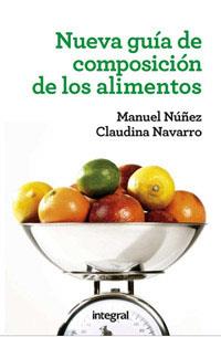 NUEVA GUÍA DE COMPOSICIÓN DE LOS ALIMENTOS | 9788415541318 | NUÑEZ , MANUEL / NAVARRO , CLAUDINA | Llibreria Aqualata | Comprar libros en catalán y castellano online | Comprar libros Igualada