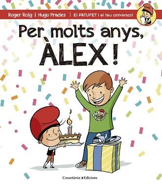 PER MOLTS ANYS, ÀLEX! | 9788490344217 | ROIG, ROGER / PRADES, HUGO | Llibreria Aqualata | Comprar llibres en català i castellà online | Comprar llibres Igualada