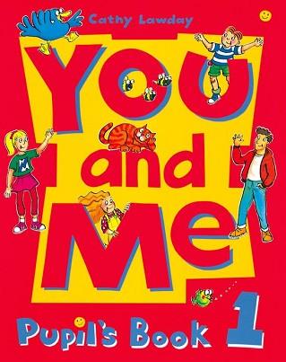 YOU AND ME 1.PUPILS BOOK | 9780194360401 | LAWDAY, CATHY | Llibreria Aqualata | Comprar llibres en català i castellà online | Comprar llibres Igualada