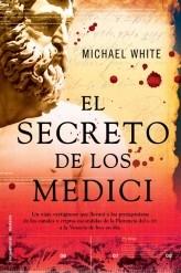 SECRETO DE LOS MEDICI, EL | 9788499180595 | WHITE, MICHAEL | Llibreria Aqualata | Comprar llibres en català i castellà online | Comprar llibres Igualada