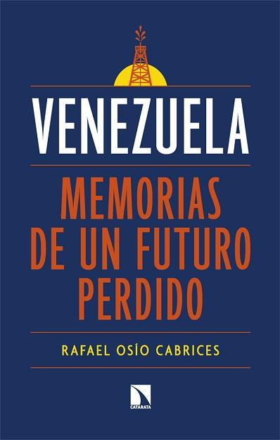 VENEZUELA: MEMORIAS DE UN FUTURO PERDIDO | 9788410671690 | OSÍO CABRICES, RAFAEL | Llibreria Aqualata | Comprar llibres en català i castellà online | Comprar llibres Igualada