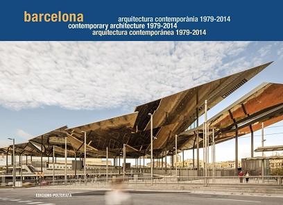 BARCELONA. ARQUITECTURA CONTEMPORÁNEA 1979-2014 | 9788434313361 | MIRALLES,ROGER/SIERRA, PAU | Llibreria Aqualata | Comprar llibres en català i castellà online | Comprar llibres Igualada