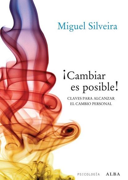 CAMBIAR ES POSIBLE! | 9788484287636 | SILVEIRA, MIGUEL | Llibreria Aqualata | Comprar llibres en català i castellà online | Comprar llibres Igualada