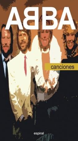 ABBA CANCIONES (ESPIRAL 283) | 9788424510091 | Llibreria Aqualata | Comprar llibres en català i castellà online | Comprar llibres Igualada