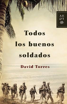 TODOS LOS BUENOS SOLDADOS | 9788408122920 | TORRES, DAVID | Llibreria Aqualata | Comprar llibres en català i castellà online | Comprar llibres Igualada