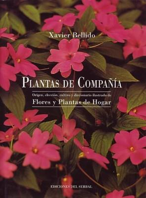 PLANTAS DE COMPAÑIA | 9788476281222 | BELLIDO, XAVIER | Llibreria Aqualata | Comprar llibres en català i castellà online | Comprar llibres Igualada