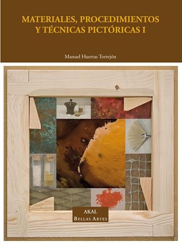 MATERIALES, PROCEDIMIENTOS Y TÉCNICAS PICTÓRICAS I | 9788446018629 | HUERTAS TORREJÓN, MANUEL | Llibreria Aqualata | Comprar llibres en català i castellà online | Comprar llibres Igualada