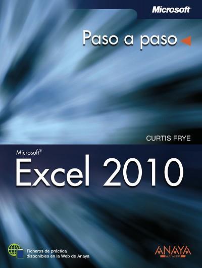 EXCEL 2010 (PASO A PASO) | 9788441528512 | FRYE, CURTIS | Llibreria Aqualata | Comprar llibres en català i castellà online | Comprar llibres Igualada