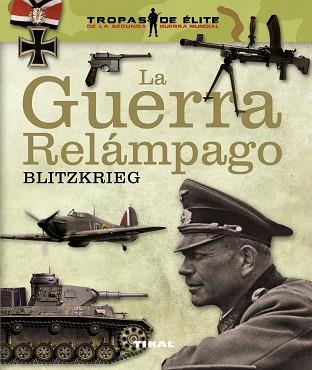 GUERRA RELÁMPAGO, LA. BLITZKRIEG | 9788499282046 | VÁZQUEZ GARCÍA, JUAN | Llibreria Aqualata | Comprar llibres en català i castellà online | Comprar llibres Igualada