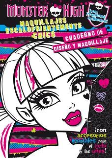 MONSTER HIGH. MAQUILLAJES ESCALOFRIANTEMENTE CHICS. CUADERNO DE DISEÑO Y MAQUILL | 9788420412887 | VARIOS AUTORES | Llibreria Aqualata | Comprar llibres en català i castellà online | Comprar llibres Igualada