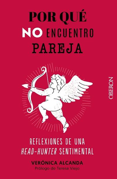 POR QUÉ NO ENCUENTRO PAREJA | 9788441547742 | ALCANDA, VERÓNICA | Llibreria Aqualata | Comprar llibres en català i castellà online | Comprar llibres Igualada