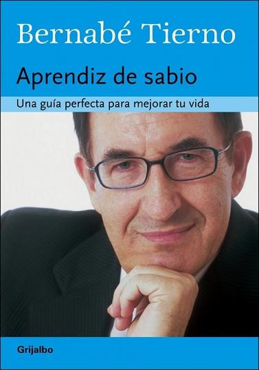 APRENDIZ DE SABIO. LA GUIA INSUPERABLE PARA MEJORAR TU VIDA | 9788425339080 | TIERNO, BERNABE | Llibreria Aqualata | Comprar llibres en català i castellà online | Comprar llibres Igualada